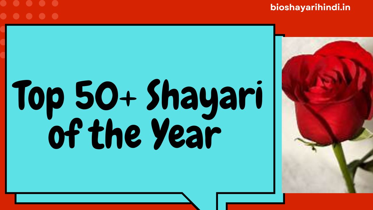 Top 50+ Shayari of the Year